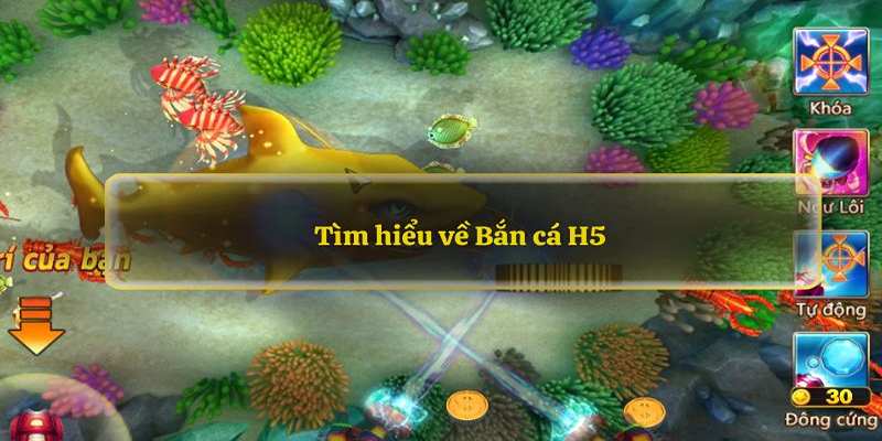 Ưu điểm nổi bật của tựa game ban ca H5